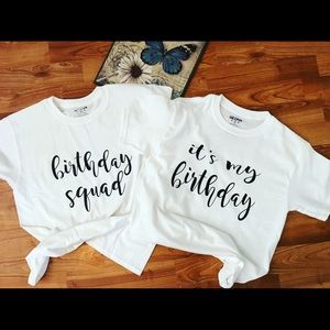 It’s my birthday and birthday squad